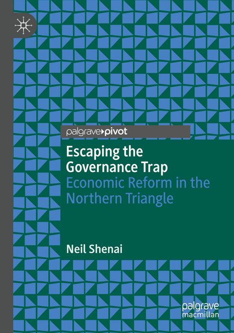 Neil Shenai: Escaping the Governance Trap, Buch