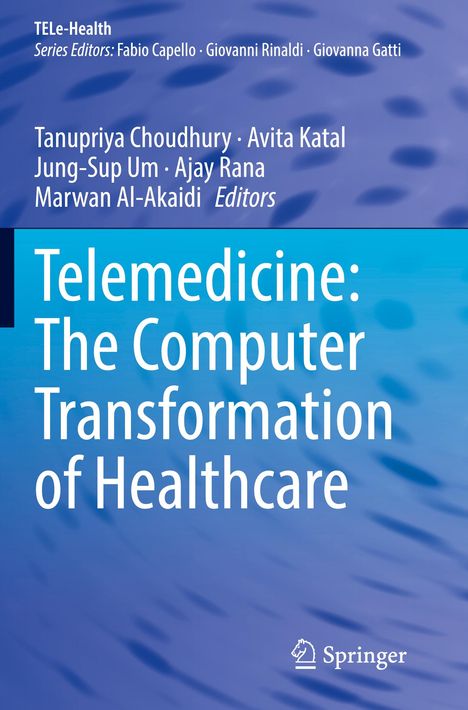 Telemedicine: The Computer Transformation of Healthcare, Buch