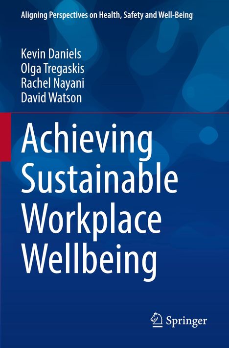 Kevin Daniels: Achieving Sustainable Workplace Wellbeing, Buch