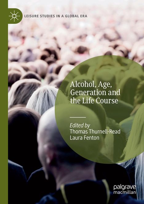 Alcohol, Age, Generation and the Life Course, Buch