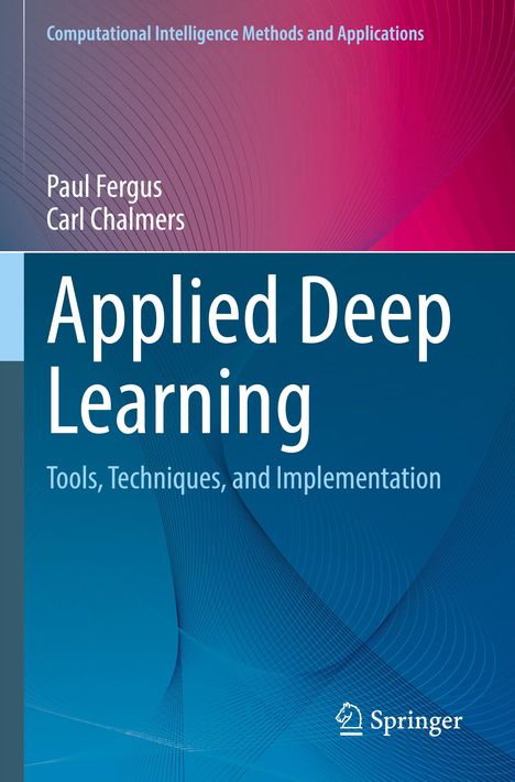 Carl Chalmers: Applied Deep Learning, Buch