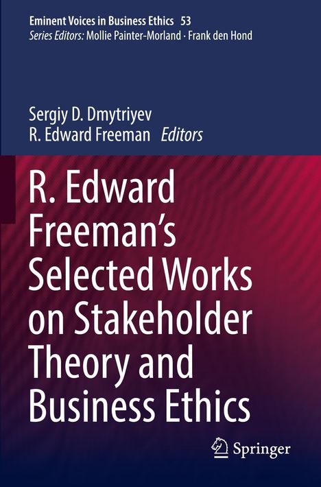 R. Edward Freeman¿s Selected Works on Stakeholder Theory and Business Ethics, Buch