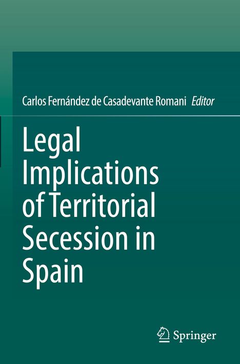 Legal Implications of Territorial Secession in Spain, Buch