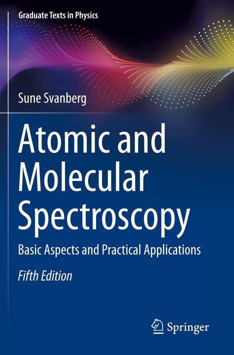 Sune Svanberg: Atomic and Molecular Spectroscopy, Buch