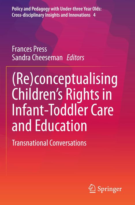 (Re)conceptualising Children¿s Rights in Infant-Toddler Care and Education, Buch