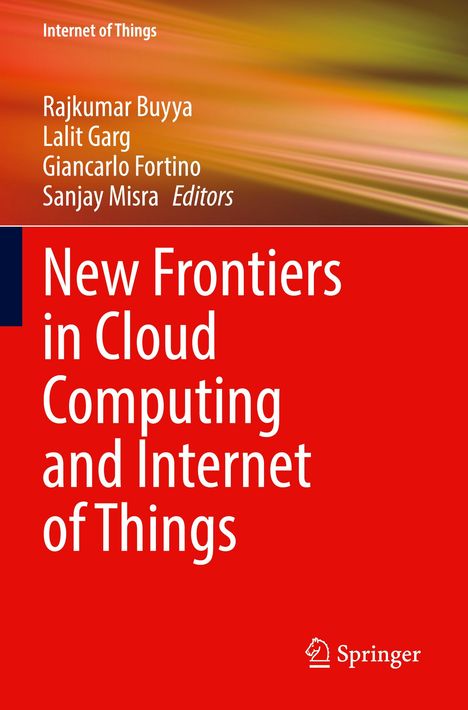 New Frontiers in Cloud Computing and Internet of Things, Buch