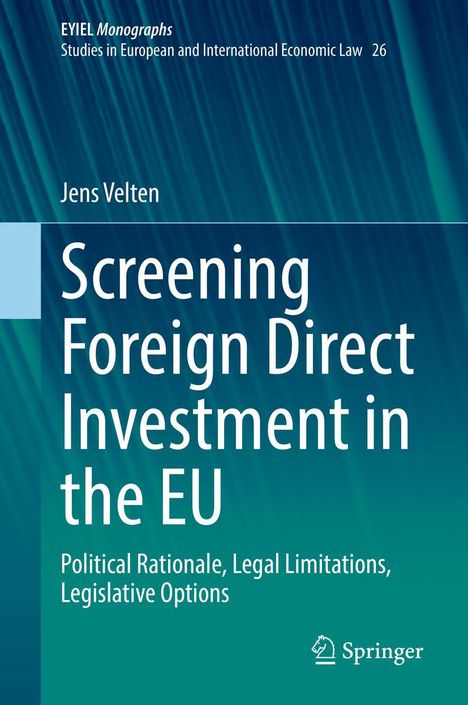 Jens Velten: Screening Foreign Direct Investment in the EU, Buch