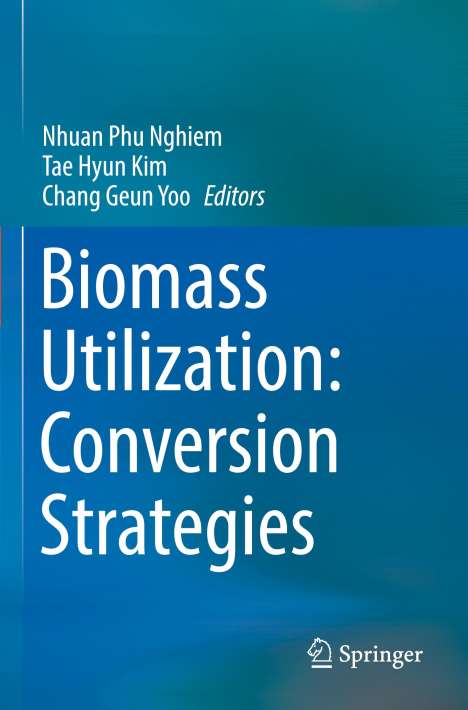 Biomass Utilization: Conversion Strategies, Buch
