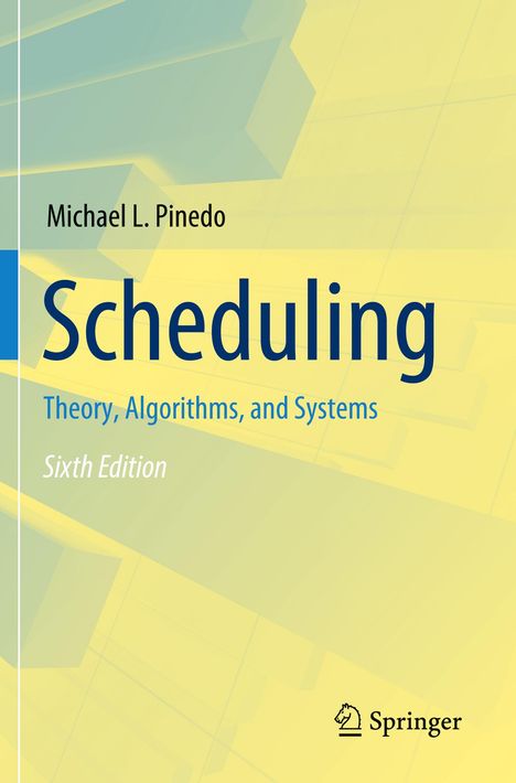 Michael L. Pinedo: Scheduling, Buch