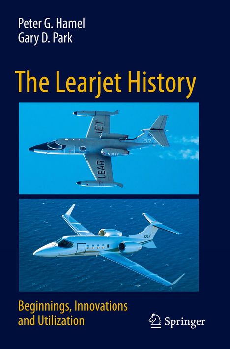 Gary D. Park: The Learjet History, Buch