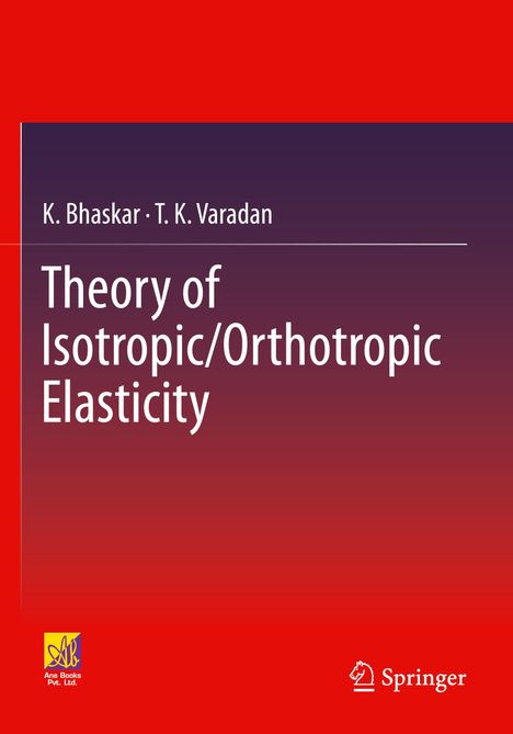 T. K. Varadan: Theory of Isotropic/Orthotropic Elasticity, Buch