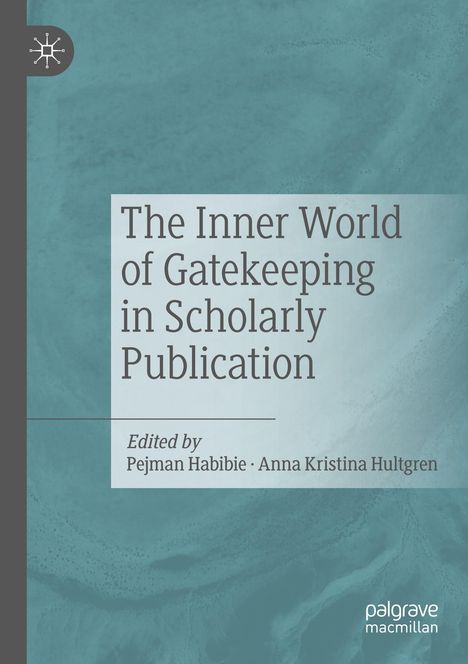 The Inner World of Gatekeeping in Scholarly Publication, Buch
