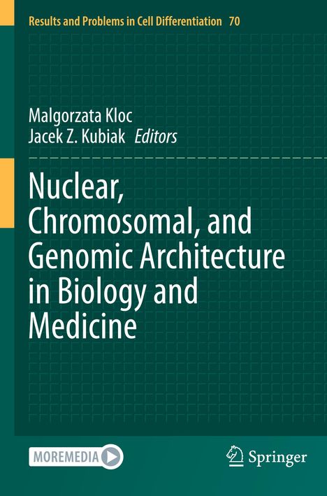 Nuclear, Chromosomal, and Genomic Architecture in Biology and Medicine, Buch