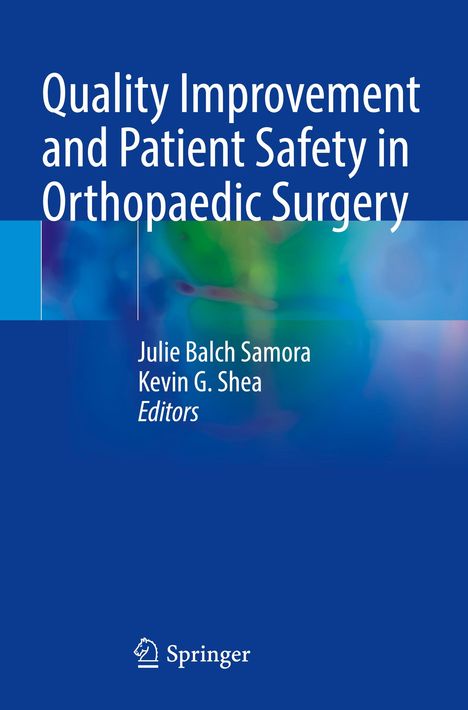 Quality Improvement and Patient Safety in Orthopaedic Surgery, Buch