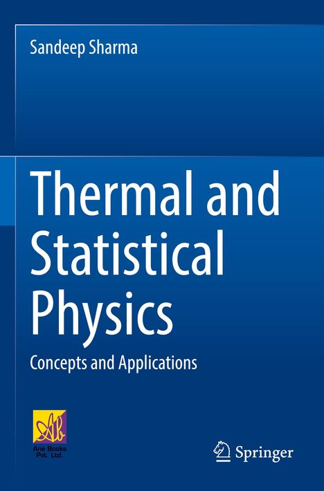 Sandeep Sharma: Thermal and Statistical Physics, Buch