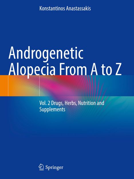 Konstantinos Anastassakis: Androgenetic Alopecia From A to Z, Buch