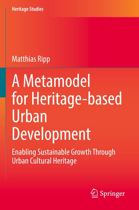 Matthias Ripp: A Metamodel for Heritage-based Urban Development, Buch