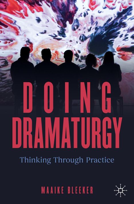 Maaike Bleeker: Doing Dramaturgy, Buch