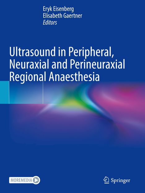 Ultrasound in Peripheral, Neuraxial and Perineuraxial Regional Anaesthesia, Buch