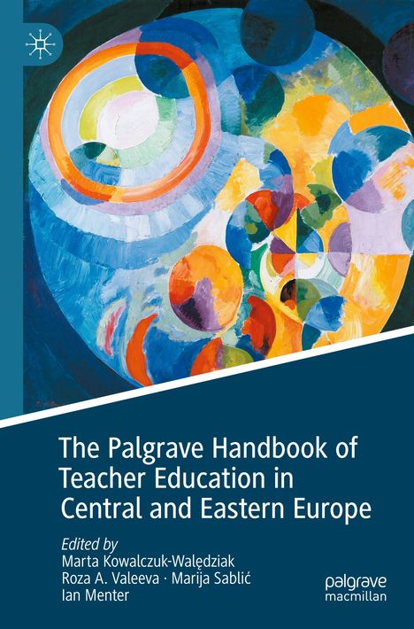 The Palgrave Handbook of Teacher Education in Central and Eastern Europe, Buch