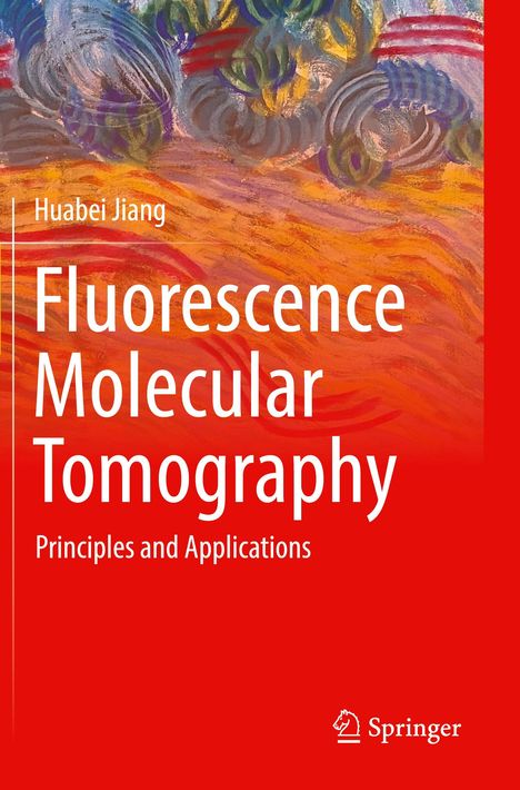 Huabei Jiang: Fluorescence Molecular Tomography, Buch