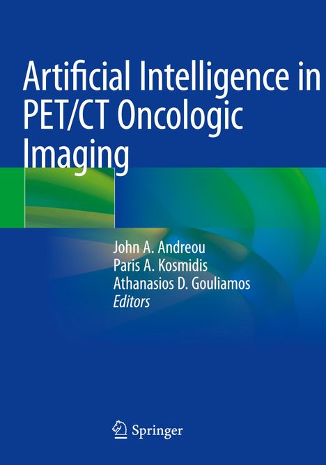 Artificial Intelligence in PET/CT Oncologic Imaging, Buch