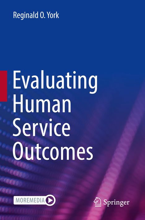 Reginald O. York: Evaluating Human Service Outcomes, Buch