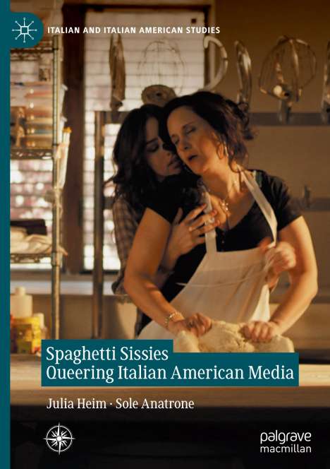 Spaghetti Sissies Queering Italian American Media, Buch