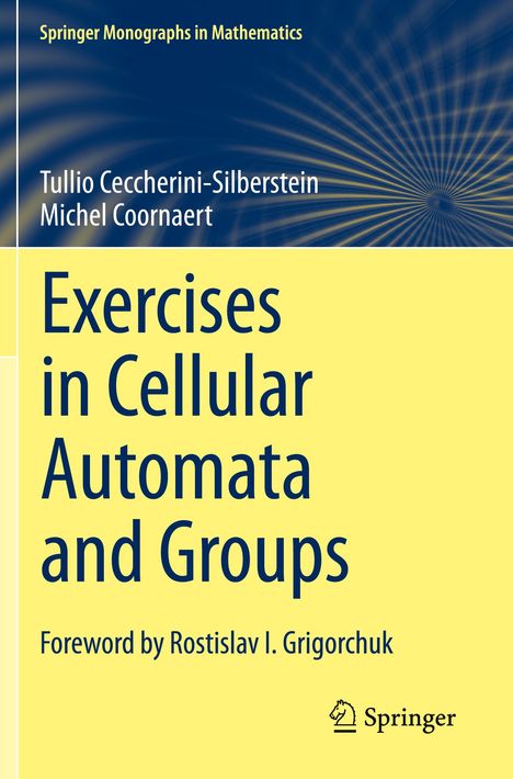 Tullio Ceccherini-Silberstein: Exercises in Cellular Automata and Groups, Buch