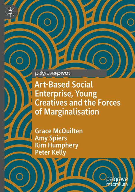 Grace McQuilten: Art-Based Social Enterprise, Young Creatives and the Forces of Marginalisation, Buch