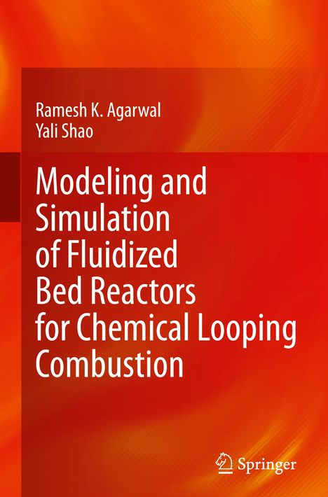 Yali Shao: Modeling and Simulation of Fluidized Bed Reactors for Chemical Looping Combustion, Buch