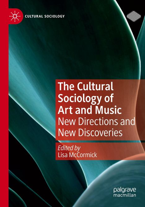 The Cultural Sociology of Art and Music, Buch