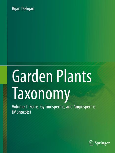 Bijan Dehgan: Garden Plants Taxonomy, Buch