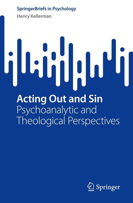 Henry Kellerman: Acting Out and Sin, Buch