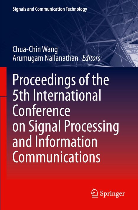 Proceedings of the 5th International Conference on Signal Processing and Information Communications, Buch