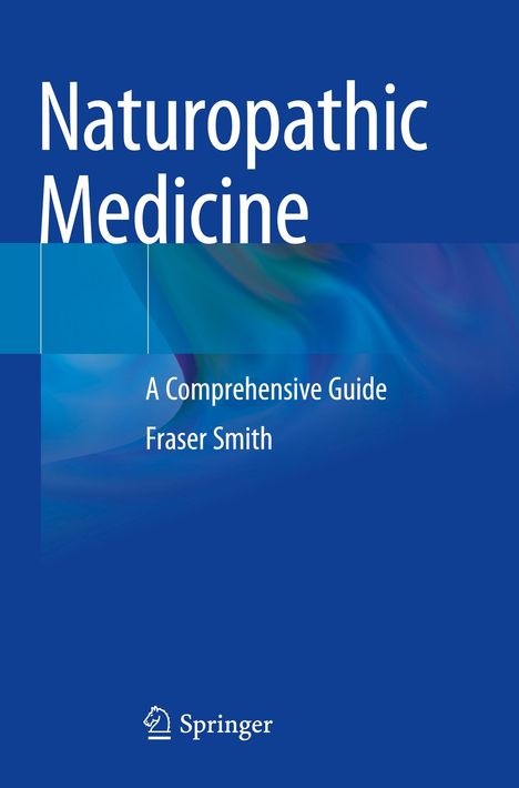 Fraser Smith: Naturopathic Medicine, Buch