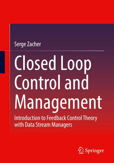 Serge Zacher: Closed Loop Control and Management, Buch