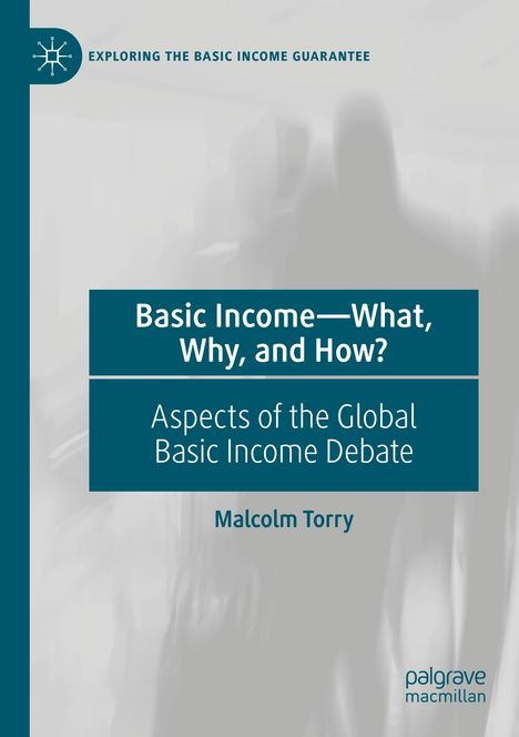 Malcolm Torry: Basic Income¿What, Why, and How?, Buch