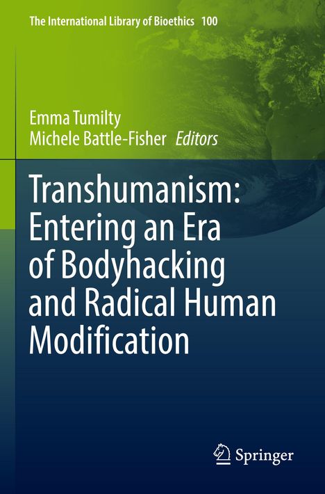 Transhumanism: Entering an Era of Bodyhacking and Radical Human Modification, Buch