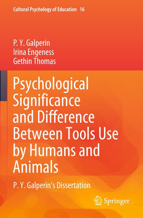 P. Y. Galperin: Psychological Significance and Difference Between Tools Use by Humans and Animals, Buch