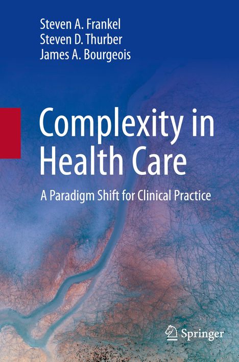 Steven A. Frankel: Complexity in Health Care, Buch