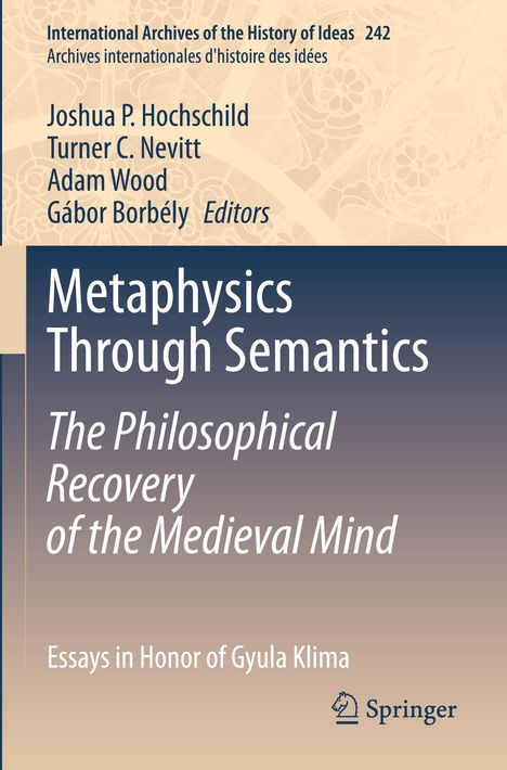 Metaphysics Through Semantics: The Philosophical Recovery of the Medieval Mind, Buch