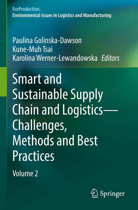 Smart and Sustainable Supply Chain and Logistics ¿ Challenges, Methods and Best Practices, Buch