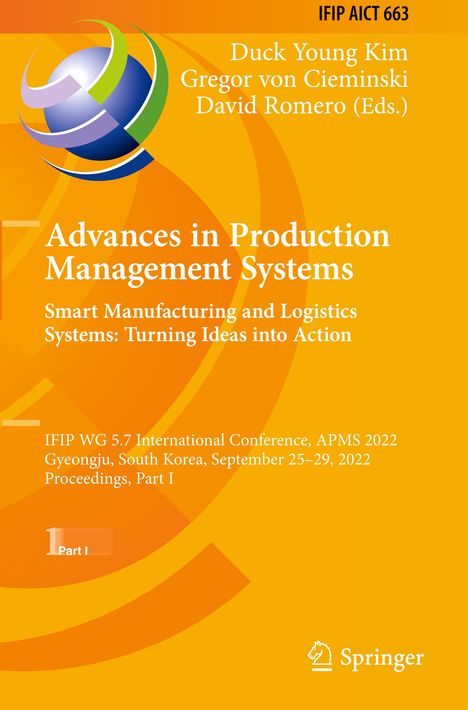 Advances in Production Management Systems. Smart Manufacturing and Logistics Systems: Turning Ideas into Action, Buch