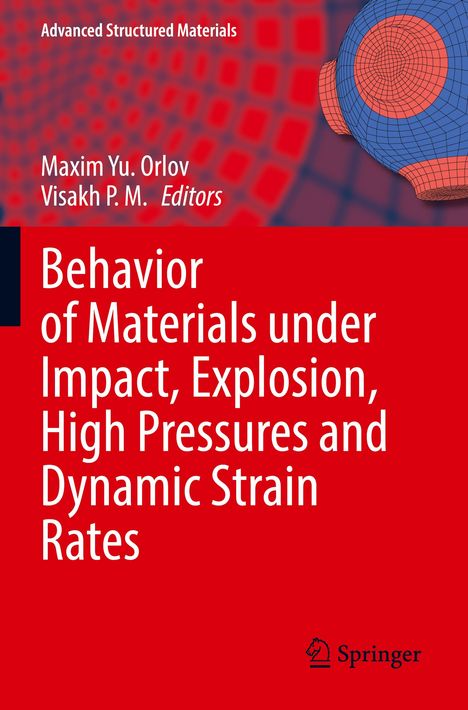 Behavior of Materials under Impact, Explosion, High Pressures and Dynamic Strain Rates, Buch