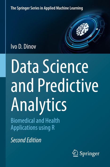 Ivo D. Dinov: Data Science and Predictive Analytics, Buch