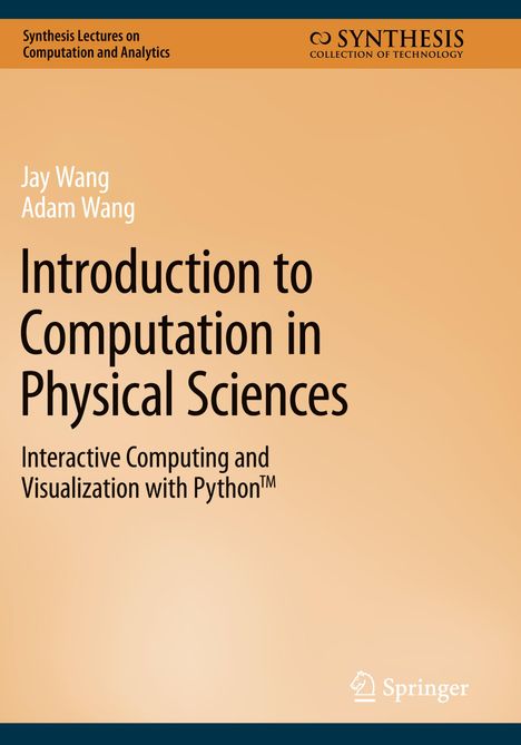 Adam Wang: Introduction to Computation in Physical Sciences, Buch