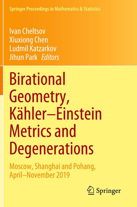 Birational Geometry, Kähler¿Einstein Metrics and Degenerations, Buch