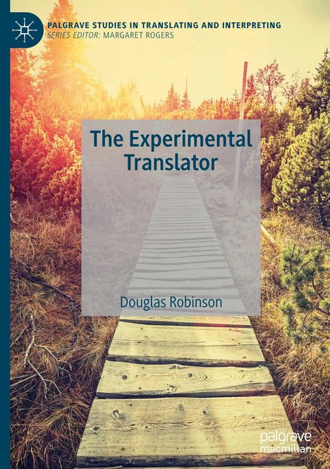 Douglas Robinson: The Experimental Translator, Buch