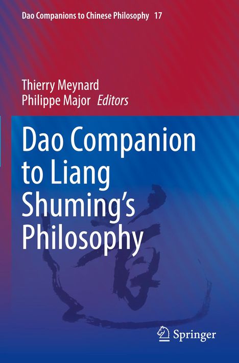 Dao Companion to Liang Shuming¿s Philosophy, Buch